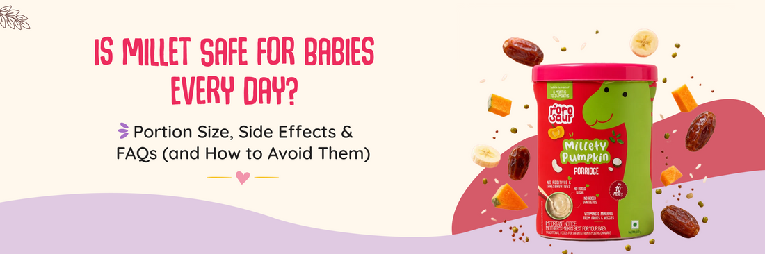 Is Millet Safe for Babies Every Day? Portion Size, Side Effects & FAQs