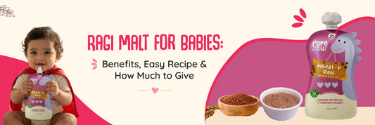 Ragi Malt for Babies: Benefits, Easy Recipe & How Much to Give