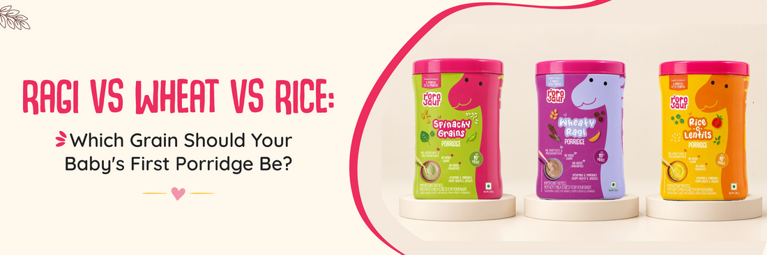 Ragi vs Wheat vs Rice: Which Grain Should Your Baby's First Porridge Be?