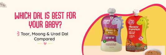 Which Dal Is Best for Your Baby? Toor, Moong & Urad Dal Compared